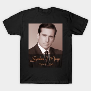 Somehow I Manage - Michael Scott T-Shirt